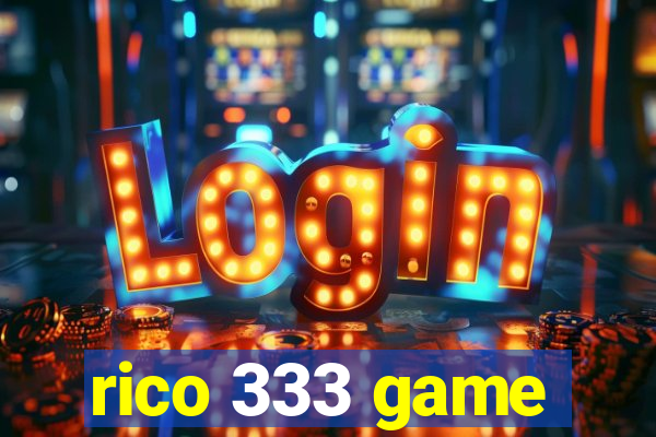 rico 333 game